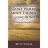 Don't Worry About The Mule Going Blind: Hazel's Daughter