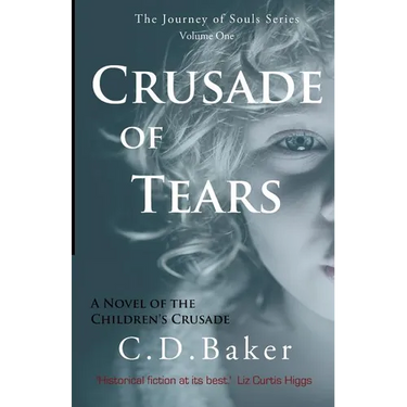 Crusade of Tears: A Novel of the Children's Crusade