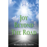 Joy Beyond the Road