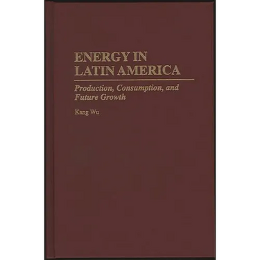 Energy in Latin America: Production, Consumption, and Future Growth