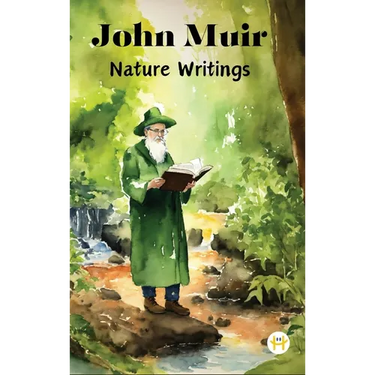 John Muir: Nature Writings