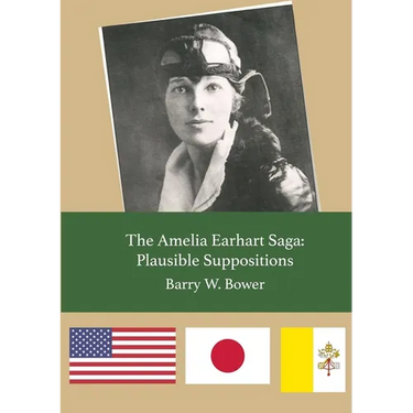 The Amelia Earhart Saga: Plausible Suppositions