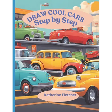 Draw Cool Cars: Step by Step