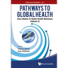 Pathways to Global Health: Case Studies in Global Health Diplomacy - Volume 2