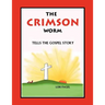 The Crimson Worm: Tells the Gospel Story