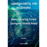Cybersecurity for Beginners: Basic Security Terms Everyone Should Know