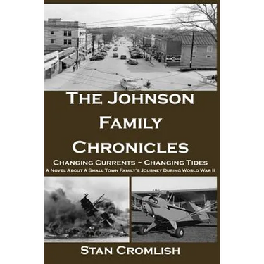 The Johnson Family Chronicles: Changing Currents - Changing Tides