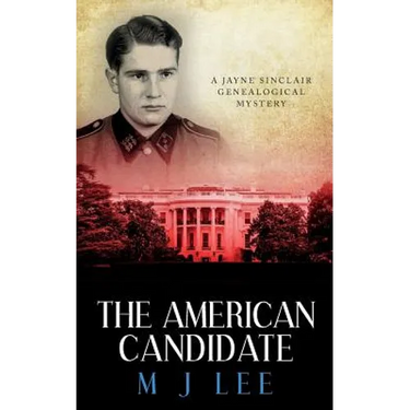 The American Candidate: A Jayne Sinclair Genealogical Mystery