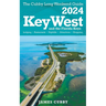 Key West & The Florida Keys The Cubby 2024 Long Weekend Guide