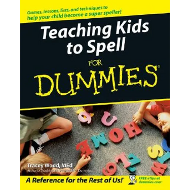 Teaching Kids to Spell for Dummies