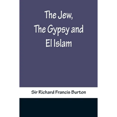 The Jew, The Gypsy and El Islam
