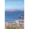 Yet in Arcadia
