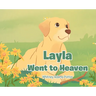 Layla Went To Heaven