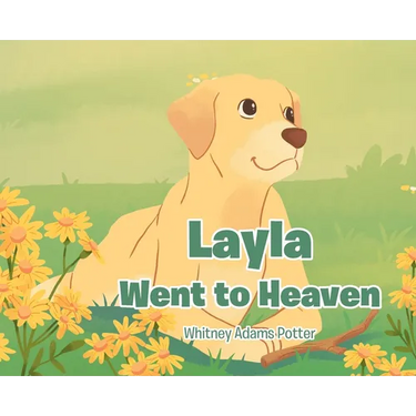 Layla Went To Heaven