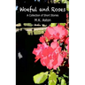 Woeful and Roses: A Collection of Short Stories