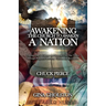 Awakening the Church to Awaken a Nation: Finding God's Wisdom and Strategies for Our Times through Prophetic Dreams, Visions, and Revelation