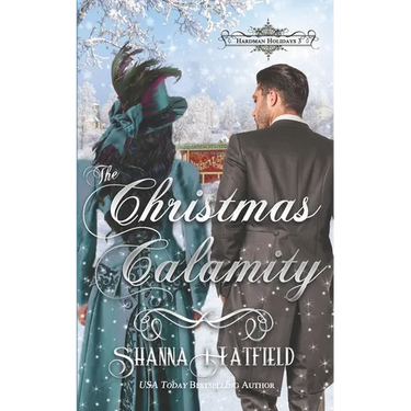 The Christmas Calamity: A Sweet Victorian Holiday Romance