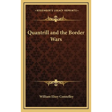 Quantrill and the Border Wars
