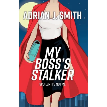 My Boss's Stalker: Spoiler It's Not Me
