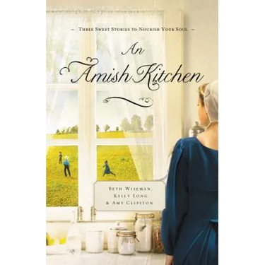 An Amish Kitchen: Three Amish Novellas
