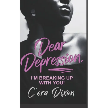 Dear Depression: I'm Breaking Up With You