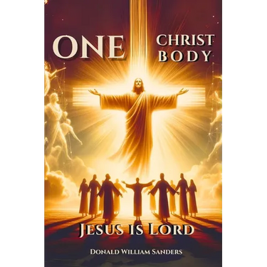 ONE CHRIST ONE BODY JESUS IS LORD (Latest Edition)