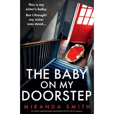 The Baby on My Doorstep: An utterly unputdownable psychological thriller full of suspense