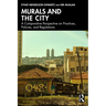 Murals and the City: A Comparative Perspective on Practices, Policies, and Regulations