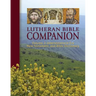 Lutheran Bible Companion Volume 2: Intertestamental, New Testament, and Bible Dictionary