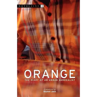 Orange: The Diary of an Urban Surrealist