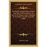 Six Months Among Indians, Wolves And Other Wild Animals In The Forests Of Allegan County, Michigan, In The Winter Of 1839 And 1840 (1889)