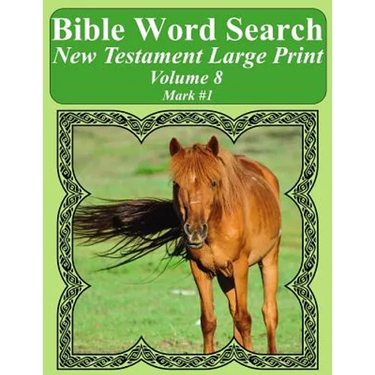 Bible Word Search New Testament Large Print Volume 8: Mark #1