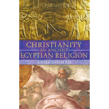 Christianity: An Ancient Egyptian Religion