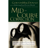 The Mid-Course Correction: Re-Odering Your Private World for the Next Part of Your Journey
