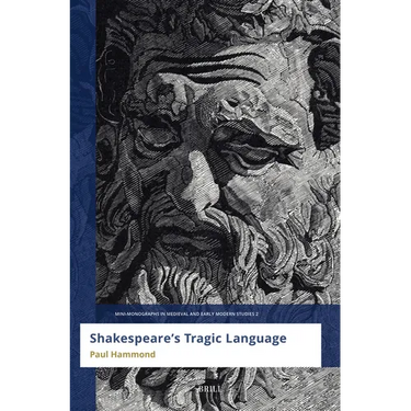 Shakespeare's Tragic Language