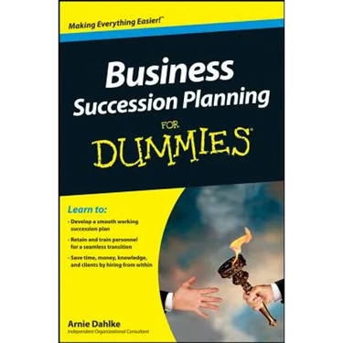 Business Succession Planning for Dummies