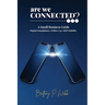 Are We Connected? A Small Business Guide to Digital Foundations, Follow-Up, and ROI Visibility