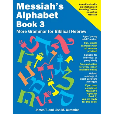 Messiah's Alphabet Book 3: More Grammar for Biblical Hebrew