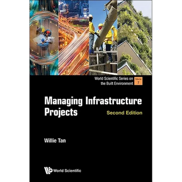 Managing Infrastructure Projects (Second Edition)