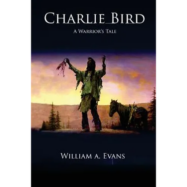 Charlie Bird: A Warrior's Story