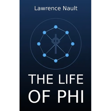The Life Of Phi