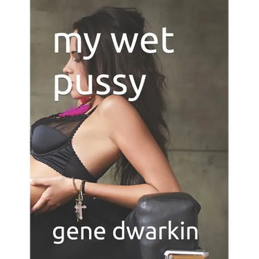 my wet pussy