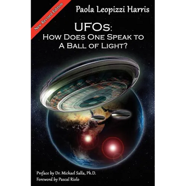 UFOs: How Does One Speak to a Ball of Light?