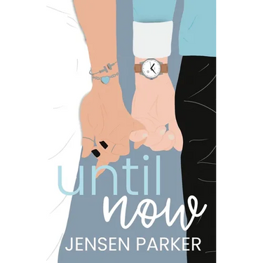 Until Now