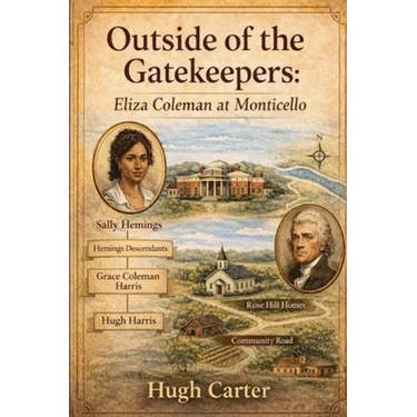 Outside of the Gatekeepers: Eliza Coleman at Monticello