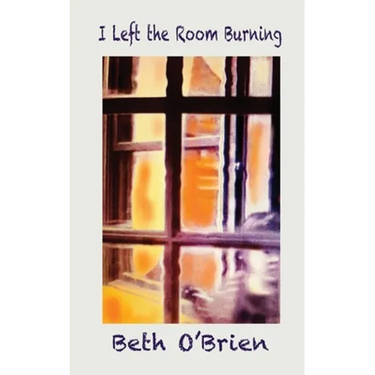 I Left the Room Burning