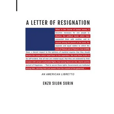 A Letter of Resignation: An American Libretto