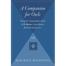 A Companion for Owls: Being the Commonplace Book of D. Boone, Long Hunter, Back Woodsman, & C.