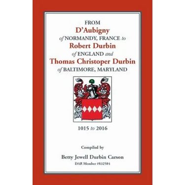 From D'Aubigny of Normandy, France to Robert Durbin of England and Thomas Christoper Durbin of Baltimore, Maryland