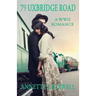 79 Uxbridge Road: A WWII Romance